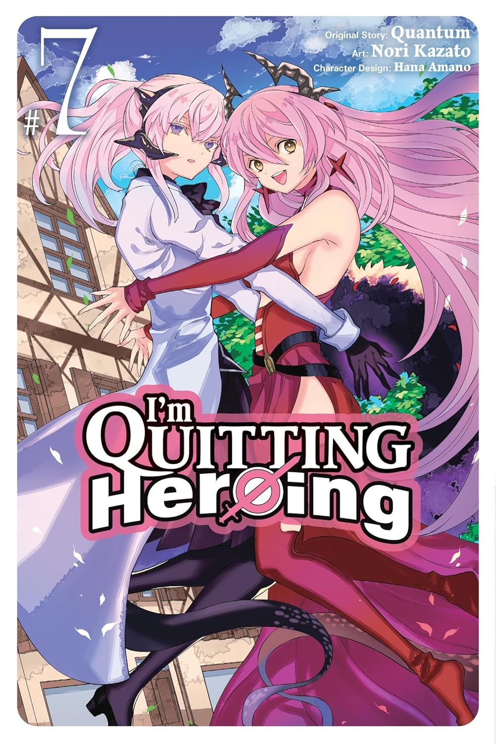 I'm Quitting Heroing - The Manga Vol. 7
